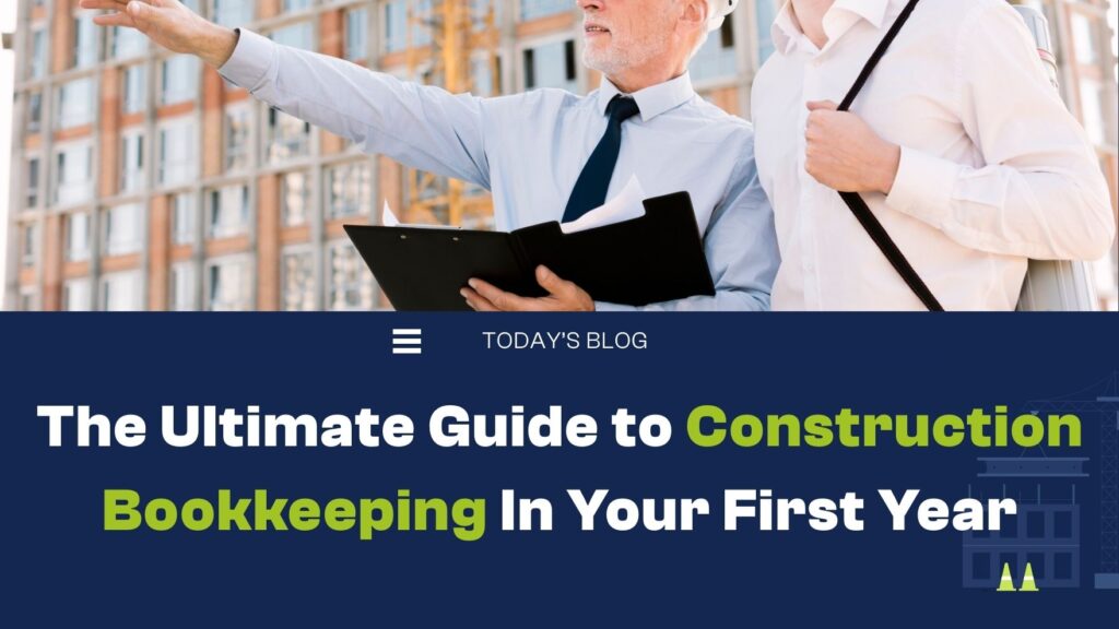 Guide to First Year Construction Bookkeeping